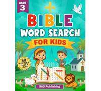 Bible word Search for kids ages 3: 80 puzzles Including Creation, Adam and Eve, Noah's Ark, Moses , David, And Jesus Birth