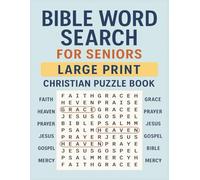 Bible Word Search for Seniors: Large Print I Christian Puzzle Book: Over 50 Faith-Based Puzzles to Inspire, Relax, and Strengthen the Mind