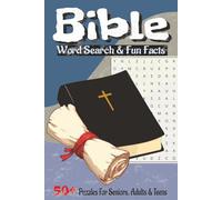 Bible: Word Search & Fun Facts. Discover Famous Faces and Sacred Sites of the Bible in 50+ Easy-To-Read, Fun-Filled Puzzles