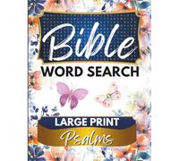Bible Word Search Large Print Psalms: 100 Inspiring Puzzles with Guided Reflection Space on Every Page