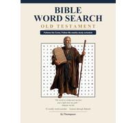 Bible Word Search: Old Testament: 52 Weekly Come, Follow Me Puzzles for Latter-day Saint Personal and Family Scripture Study Black & White Edition