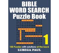 BIBLE WORD SEARCH PUZZLE BOOK 1: Exercise your brain with 100 challenging Brain Teaser Puzzles for Adults.
