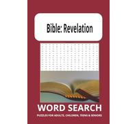 BIBLE WORD SEARCH PUZZLE BOOK 333 WORDS: Word Searches with Easy to Read Print about the Bible, the book of REVELATION | 6x9 inches, 74 pages | 30+ ... Vacations, Church, Bible Study and Free Times