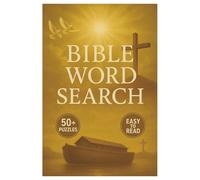 Bible Word Search Puzzle Book: BibleWord Searches with Easy to Read about Jesus, Scripture, Scripture and More |6x9 inches, 110 pages| 50+ Puzzles...Gifts for Vacations, Holidays and Free Times