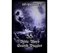Bible Word Search Puzzle Book for All Ages: 55 Large Print Puzzles with Scripture Words Hidden in Every Direction | The Perfect Easter and Christmas ... Seniors | 6x9 110 Pages | Solutions Included!