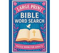 Bible Word Search Puzzle Book Large Print: Your Go-To Christian Word Search Book for Adults | Featuring 200+ Bible Word Find Challenges & Solutions for Spiritual Relaxation