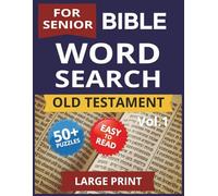Bible Word Search Puzzle Book Old testament for Seniors vol.1: Word Searchers with Easy to Read Print about Bible, Scripture, Old Testament and More | ... | 50+ Puzzles | Large Print Gift for Seniors