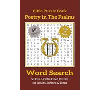 Bible Word Search Puzzle Book - Poetry in The Psalms: Christian Word Search Puzzles Featuring Inspirational Verses of the Psalms | 50 Easy-to-Read ... Study, Church Groups, and Faith-Building Fun