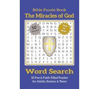 Bible Word Search Puzzle Book - The Miracles of God: Bible Word Search Puzzles Featuring the Miracles of God from the Old & New Testaments | 50 ... Lovers, Church Groups, and Spiritual Growth