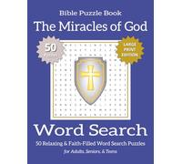 Bible Word Search Puzzle Book - The Miracles of God (Large Print Edition): Bible Word Search Puzzles Exploring the Miracles of the Old and New ... with Spacious Grids for Comfortable Writing