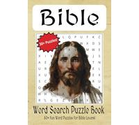 Bible Word Search Puzzle Book: Word Searches with Easy to Read Print about the Bible, Christ, and Scriptures | 6x9 inches, 110 pages | 50+ Puzzles... Gifts for Vacations, Holidays, and Free Times