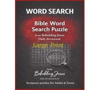 BIBLE WORD SEARCH PUZZLE FROM BEHOLDING JESUS DAIL DEVOTIONAL: Christian Devotional & Activity Book.Christian puzzle book. One Puzzle Per Page. Large Print.Large Print Bible Word Searcher