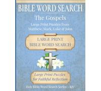 Bible Word Search - The Gospels: Large Print Puzzles from Matthew, Mark, Luke & John | 8.5"x11", 153 pages | Thoughtful gift for those engaged in Bible study and spiritual enrichment