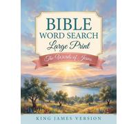 Bible Word Search: The Words of Jesus: Large Print Scripture Puzzles from the King James Bible: 34 Christian Word Search Games with Verses and Answer Key for Adults and Seniors