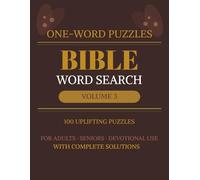 Bible Word Search Volume 3: One-Word Puzzles for Adults & Seniors: Brand-New Sacred Words Not Found in Volume 1 or Volume 2 | Large Print... With Solutions |