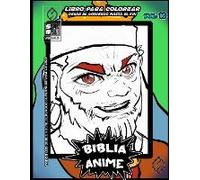 Biblia Anime Desde El Inicio Hasta El Final Vol 10