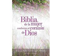 Biblia De La Mujer Conforme Al Corazón De Dios (Bible For A Woman After God's Own Heart)