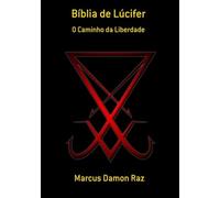 Bíblia de Lúcifer: O Caminho da Liberdade