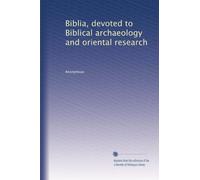 Biblia, devoted to Biblical archaeology and oriental research (Volume 2)