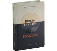 BÍBLIA DIA E NOITE - 365 DIAS E NOITES COM A PALAVRA: NOVA ALMEIDA ATUALIZADA NAA