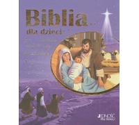 Biblia dla dzieci Historia miłości Boga do człowieka