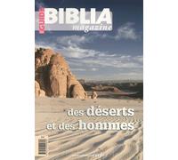 Biblia Magazine - Hors série Guide - numéro 3 Des déserts et des hommes Hors-Série 3 - Collectif - Cerf - broché - Etude