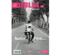 Biblia magazine n4 - Notre père... - Collectif - Cerf - broché - Livre