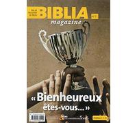 Biblia magazine numéro 11 Bienheureux êtes-vous...