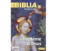 Biblia Magazine - numéro 13 Le baptême de Jésus
