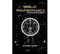 Biblia Pan-Satanica: The Pan-Satanic Bible
