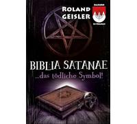 Biblia Satanae...das tödliche Symbol!