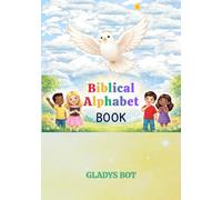 Biblical Alphabet Book: ABC meets God’s eternal truth