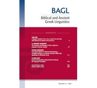 Biblical and Ancient Greek Linguistics, Volume 12