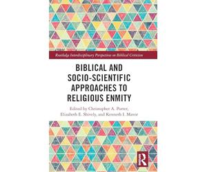 Biblical and Socio-Scientific Approaches to Religious Enmity