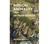 Biblical Animality After Jacques Derrida