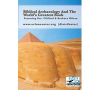 Biblical Archaeology And The World's Greatest Book