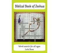 Biblical Book of Joshua: The Book of Joshua: Strength, Leadership, and the Power of God's Guidance