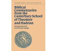 Biblical Commentaries From The Canterbury School Of Theodore And Hadrian