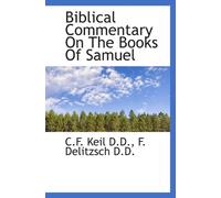 Biblical Commentary On The Books Of Samuel
