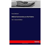 Biblical Commentary On The Psalms