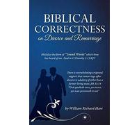 Biblical Correctness On Divorce And Remarriage