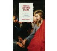 Biblical Economic Ethics by Albino Barrera Albino F Barrera (Auteur)