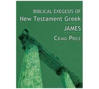 Biblical Exegesis Of New Testament Greek