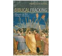 Biblical Fracking