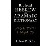 Biblical Hebrew And Aramaic Dictionary