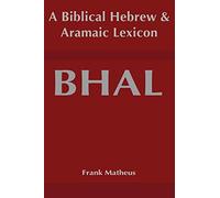 Biblical Hebrew And Aramaic Lexicon