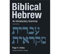 Biblical Hebrew by Page H. Kelley Inconnu (Auteur)