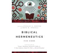 Biblical Hermeneutics: Five Views