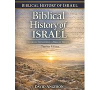 Biblical History of Israel: Historical Foundations for Biblical Theology (Teacher Edition)