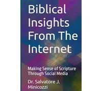 Biblical Insights From The Internet: Making Sense of Scripture Through Social Media